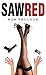 Saw Red (Duncan Sloan Book 2)