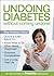 Undoing Diabetes without Coming Undone: Stop Diabetes Today!
