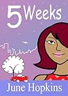 5 Weeks