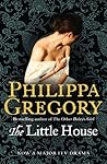 The Little House by Philippa Gregory