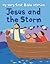 Jesus and the Storm (My Very First Bible Stories)