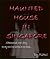 Haunted House in Singapore by Rome