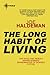 The Long Habit of Living