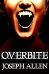 Overbite:  Book One of The Midnight Tribe (paranormal, vampire, suspense)