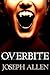 Overbite:  Book One of The Midnight Tribe (paranormal, vampire, suspense)