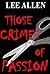 Those Crimes of Passion