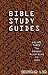 Bible Study Guides Vol 3: T...