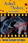 Ashes to Ashes by Wayne Gerard Trotman