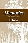 Memories, An Alzheimer's Story Memories, An Alzheimer's Story