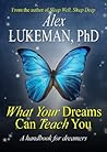 What Your Dreams ...