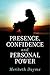 Presence, Confidence and Pe...