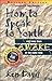 How to Speak to Youth . . . and Keep Them Awake at the Same Time: A Step-by-Step Guide for Improving Your Talks (Youth Specialties S)