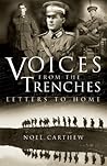 Voices from the Trenches: Letters to Home Voices from the Trenches: Letters to Home
