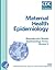 Maternal Health Epidemiology