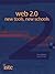 Web 2.0: New Tools, New Schools