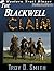 The Blackwell Claim by Troy D. Smith
