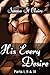 His Every Desire - Part I, II & III Dominating Billionaire Erotica Bundle