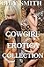Cowgirl Erotica Collection by Lily Smith