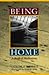 Being Home: A Book of Meditations
