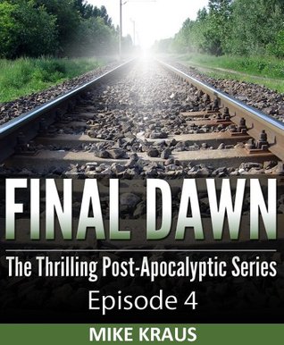 Final Dawn: Episode 4 (Kindle Edition)