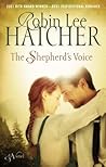 The Shepherd's Voice by Robin Lee Hatcher The Shepherd's Voice by Robin Lee Hatcher