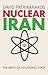 Nuclear Iran: The Birth of an Atomic State