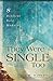 They Were Single Too by David M. Hoffeditz