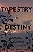 Tapestry of Destiny (Chasing Sunrise, Book 4)