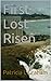First Lost Risen