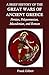 A Brief History of the Great Wars of Ancient Greece: Persian, Peloponnesian, Macedonian, and Roman