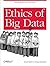 Ethics of Big Data: Balanci...