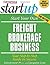 Start Your Own Freight Brokerage Business (Entrepreneur Magazine's Startup)