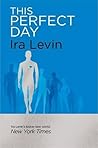 This Perfect Day by Ira Levin