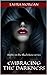 Embracing the Darkness (The Black Rose, #1)