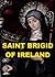 Saint Brigid of Ireland