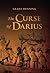 The Curse Of Darius: An Historical Novel of Intrigue and Suspense