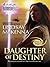 Daughter of Destiny by Lindsay McKenna Daughter of Destiny by Lindsay McKenna