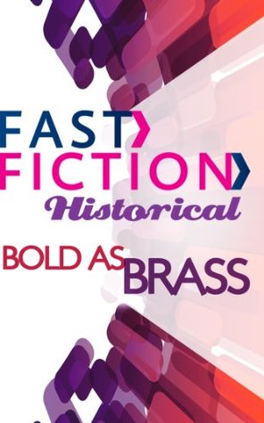Bold as Brass (Kindle Edition)