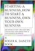 Starting a Business, How to Start a Business, Own Your Own Business