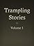 Trampling Stories - Volume 1