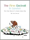 The First Cocktail in London by Tom Conrad