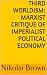 Third Worldism: Marxist Critique of Imperialist Political Economy