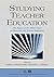 Studying Teacher Education by Marilyn Cochran-Smith