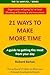 21 Ways to Make More Time (21 Ways to achieve)