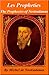 The Prophecies - (Les Propheties) of Nostradamus
