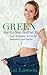 The Green Way to a New, Healthier You by Kat Lawson