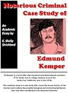 Notorious Criminal Case Study of Edmund Kemper