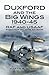 Duxford and the Big Wings, 1940–45: RAF and USAAF Fighter Pilots at War