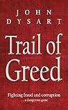 Trail of Greed: Fighting Fraud and Corruption... A Dangerous Game