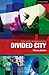 Divided City: The Play (Critical Scripts)